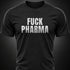 F*ck Pharma Tee front